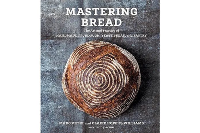 Mastering Bread: The Art and Practice of Handmade Sourdough, Yeast Bread, and Pastry