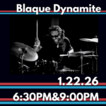 Blaque-Dynamite Concert promo image.