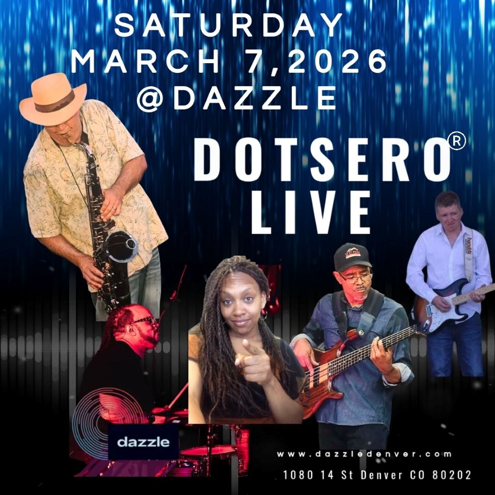 Concert poster for Dotsero Live at Dazzle on Saturday, March 7, 2026, featuring photos of the band members and a saxophonist.