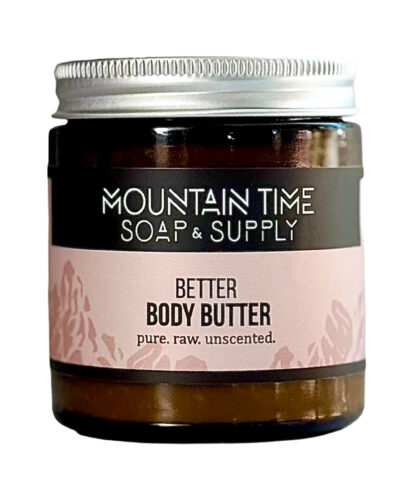 Better body butter from Mountain Time Soap.
