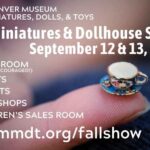 The 45th Annual Miniatures and Dollhouse Show to benefit the Denver Museum of Miniatures, Dolls, and Toys!